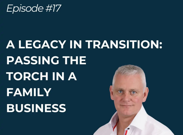 A Legacy In Transition: Passing the torch in a family business