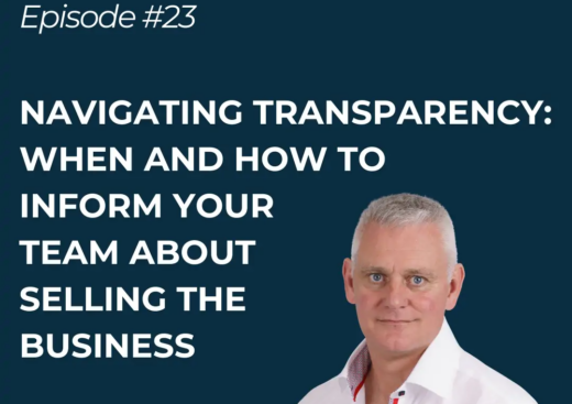 Navigating Transparency: When and how to inform your team about selling the business