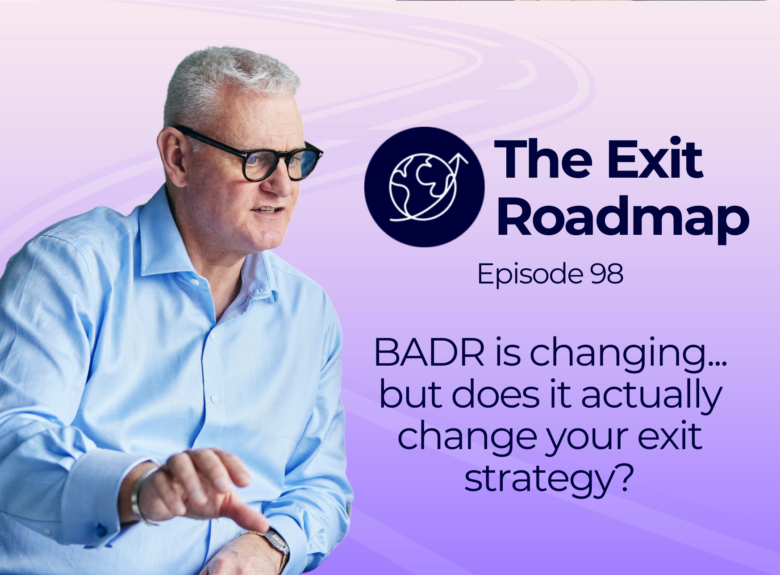 BADR is changing…but does it actually change your exit strategy?