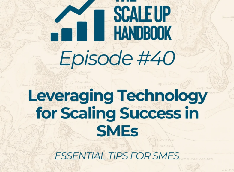 Leveraging Technology for Scaling Success in SMEs