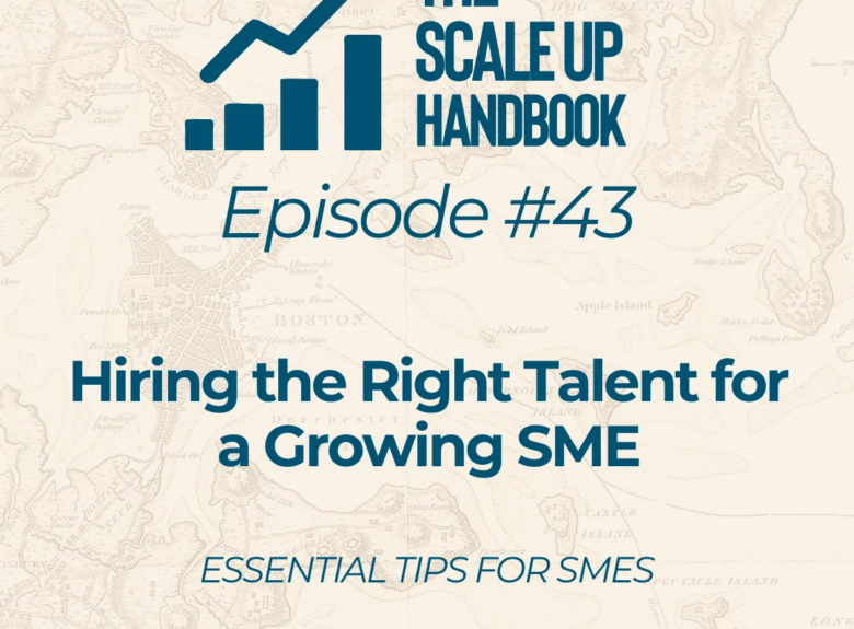 Hiring the Right Talent for a Growing SME