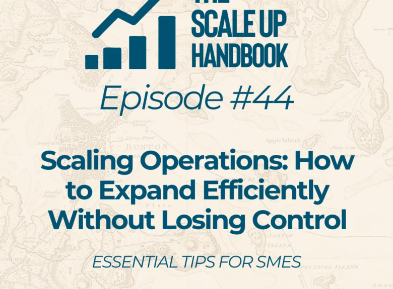 Scaling Operations: How to Expand Efficiently Without Losing Control
