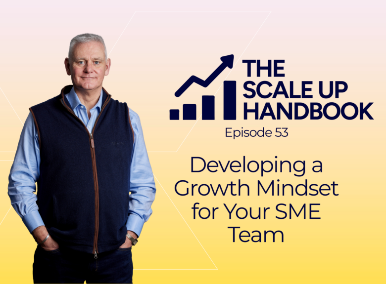 Developing a growth mindset for your SME team
