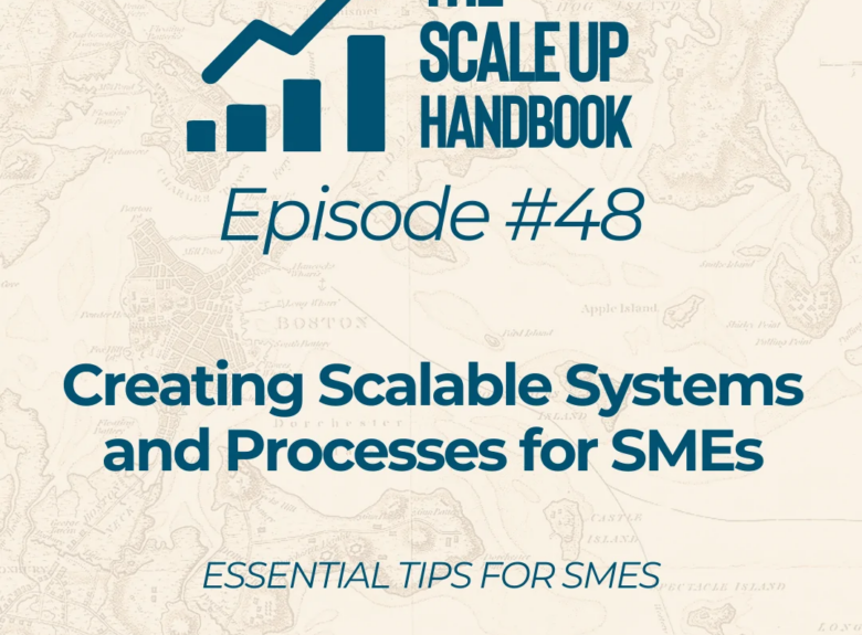 Creating Scalable Systems and Processes for SMEs