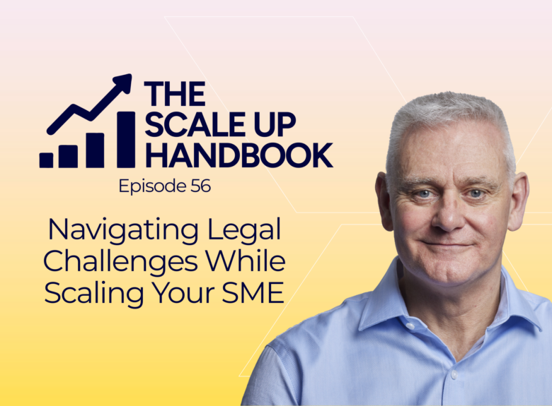 Navigating legal challenges while scaling your SME