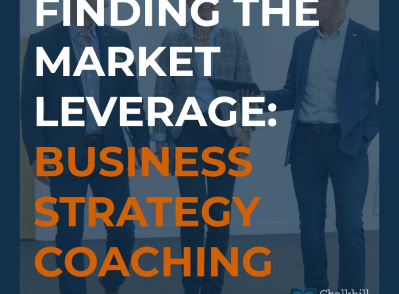 Finding the Market Leverage: Business Strategy Coaching