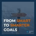 Smart goals blog|How to create SMARTER Business goals