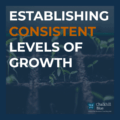 Establishing consistent levels of growth blog
