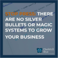 There are no magic systems to grow your business blog