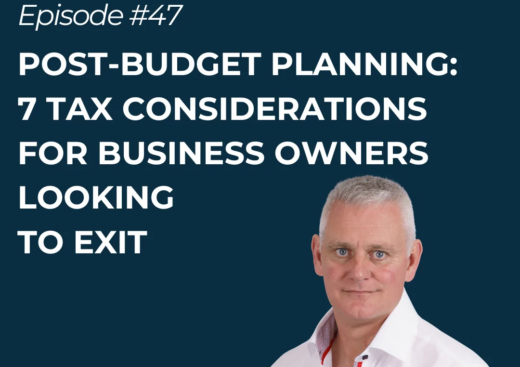 Post-Budget Planning: 7 Tax Considerations for Business Owners Looking to Exit