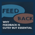 Feedback is essential blog