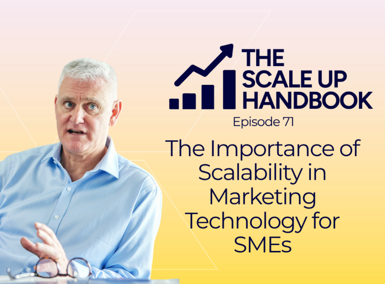The Importance of Scalability in Marketing Technology for SMEs