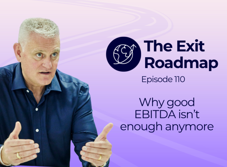 Why good EBITDA isn’t enough anymore