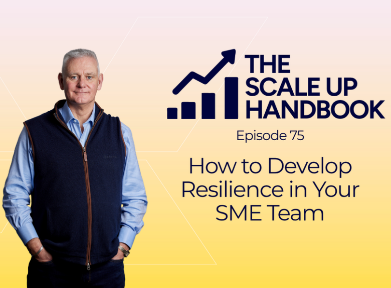 How to Develop Resilience in Your SME Team