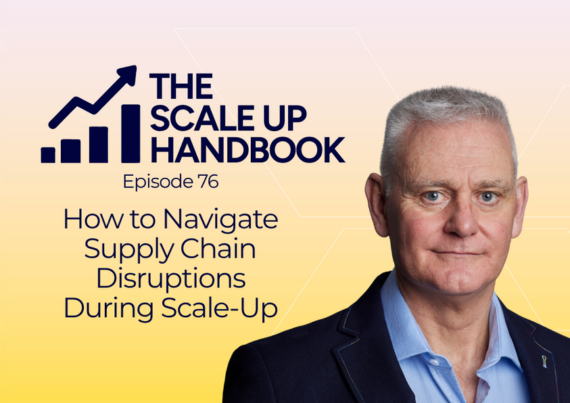 How to Navigate Supply Chain Disruptions During Scale-Up