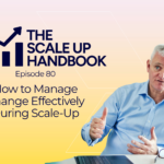 managing change during scale-up